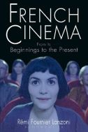 French Cinema: From its Beginnings to the Present