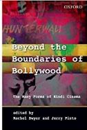 Beyond the Boundaries of Bollywood: The Many forms of Hindi Cinema