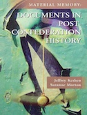 Material Memory: Documents in Post-Confederation History