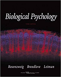 Biological Psychology: An Introduction to Behavioral, Cognitive, Clinical Neuroscience