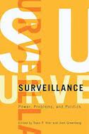 Surveillance: Power, Problems, and Politics